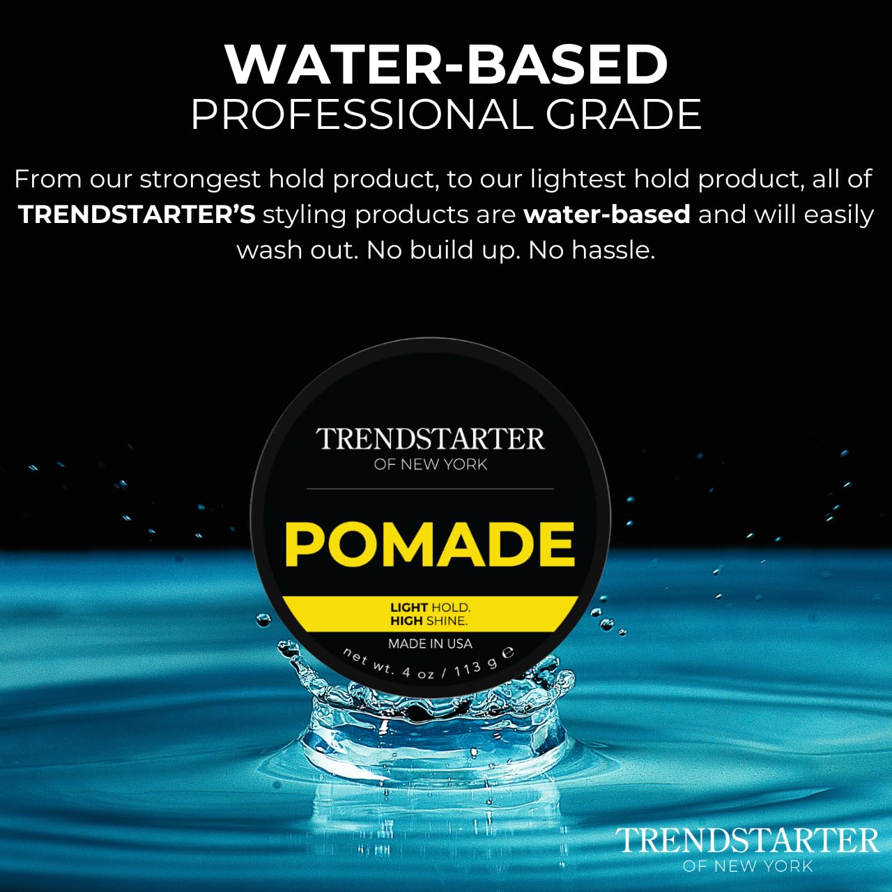 TRENDSTARTER - POMADE - Light Hold - High Shine (4oz)